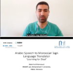 Abdelhak Mahmoudi - Arabic Speech-to-MSL Translator: ‘Learning for Deaf’