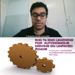 Khushal Brahmbhatt - End-to-End Learning for Autonomous Driving on Unpaved Roads - A Study Towards Automated Wildlife Patrol